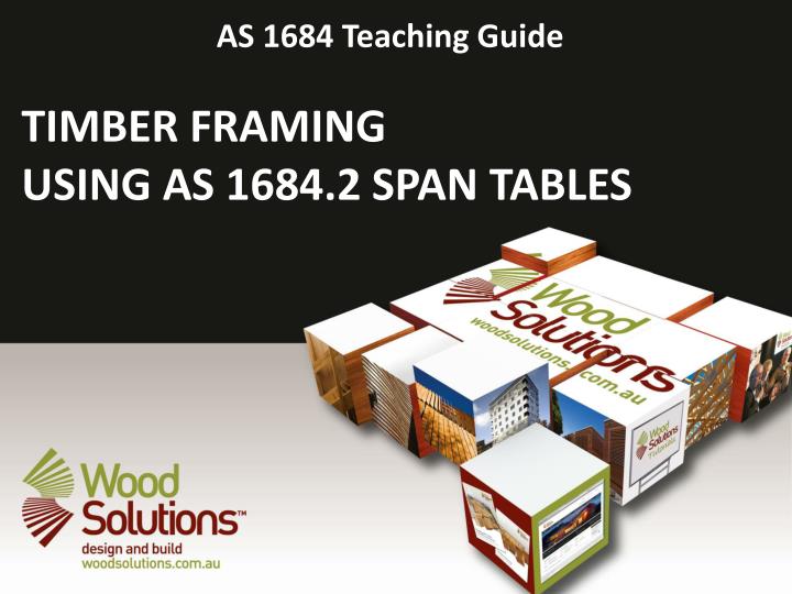 timber framing using as 1684 2 span tables