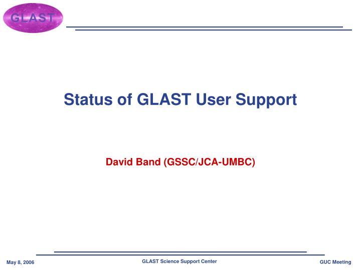 status of glast user support