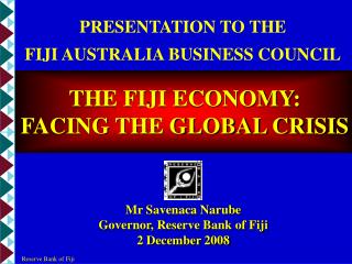 PRESENTATION TO THE FIJI AUSTRALIA BUSINESS COUNCIL