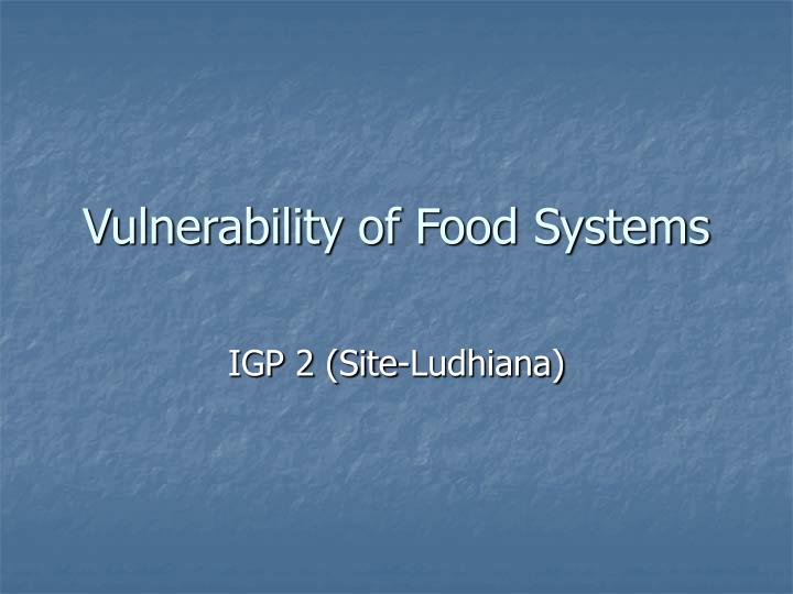 vulnerability of food systems