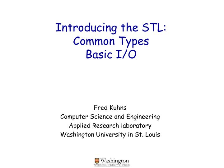 introducing the stl common types basic i o