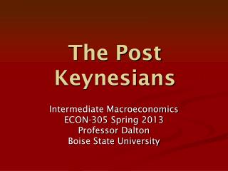 The Post Keynesians