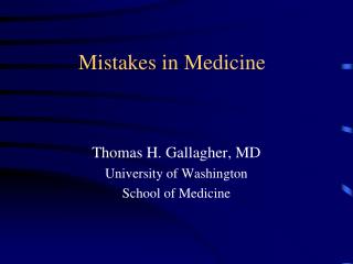 Mistakes in Medicine
