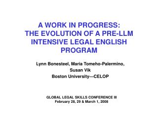 A WORK IN PROGRESS: THE EVOLUTION OF A PRE-LLM INTENSIVE LEGAL ENGLISH PROGRAM