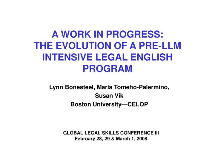 a work in progress the evolution of a pre llm intensive legal english program