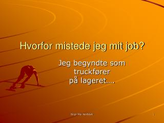 hvorfor mistede jeg mit job