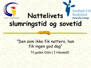 nattelivets slumringstid og sovetid