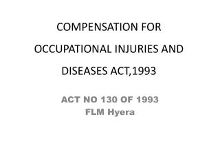 COMPENSATION FOR OCCUPATIONAL INJURIES AND DISEASES ACT,1993