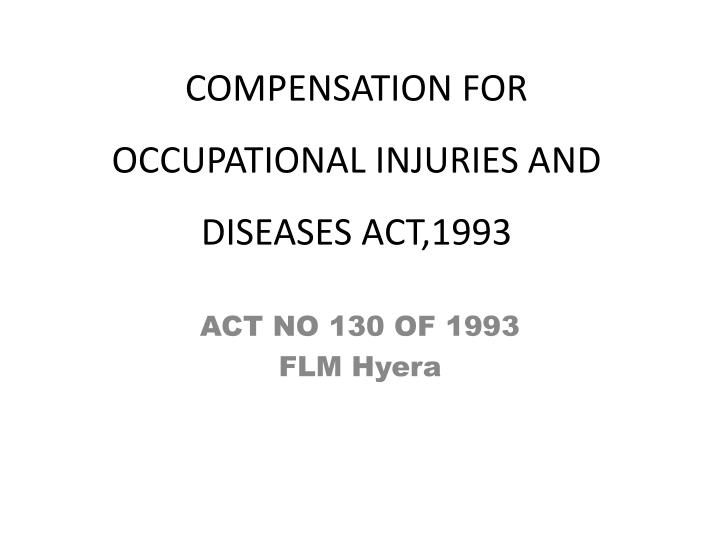 compensation for occupational injuries and diseases act 1993