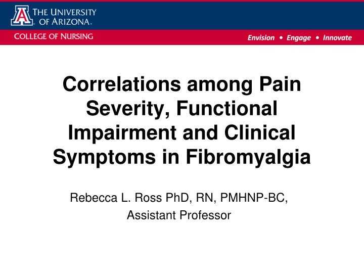 correlations among pain severity functional impairment and clinical symptoms in fibromyalgia