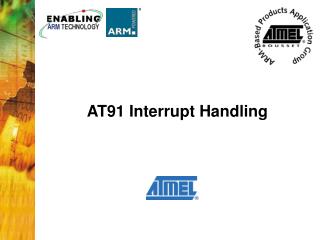 AT91 Interrupt Handling
