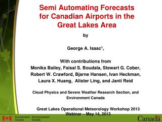 Semi Automating Forecasts for Canadian Airports in the Great Lakes Area