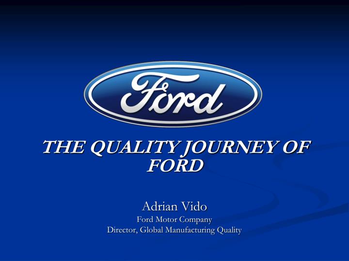 the quality journey of ford
