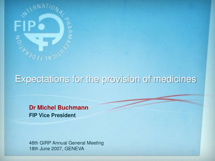 expectations for the provision of medicines