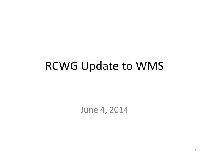 rcwg update to wms