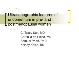 Ultrasonographic features of endometrium in pre- and postmenopausal women