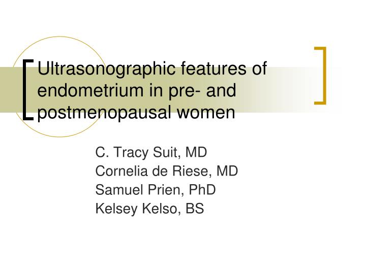 ultrasonographic features of endometrium in pre and postmenopausal women