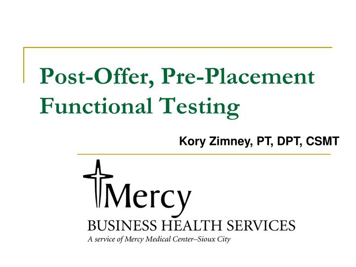 post offer pre placement functional testing