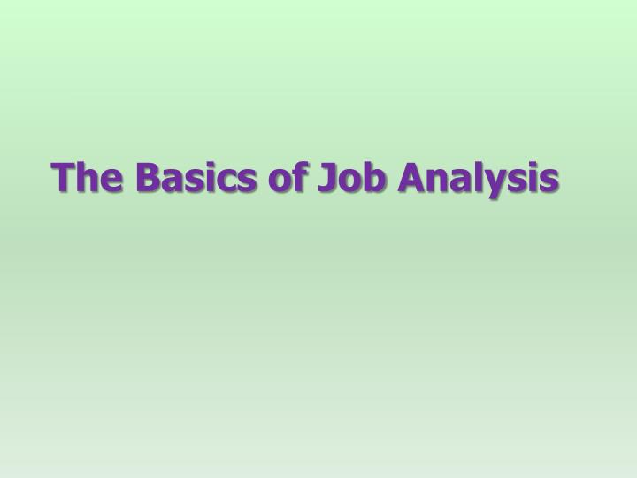 the basics of job analysis