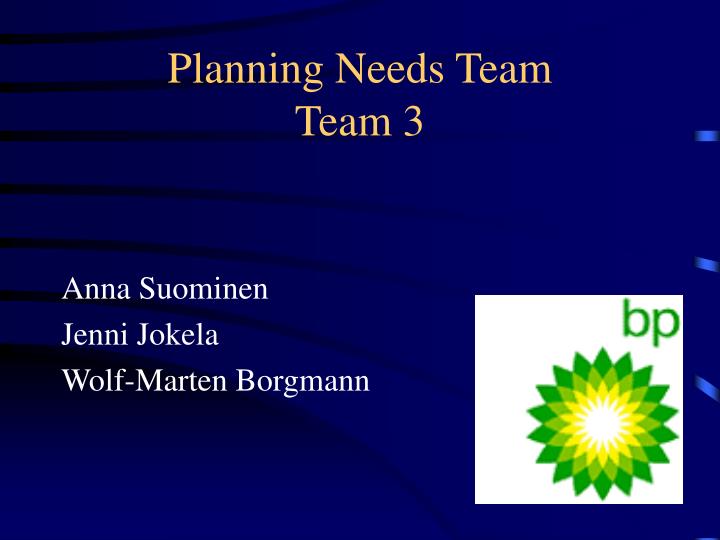 planning needs team team 3