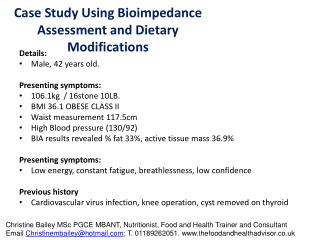 Case Study Using Bioimpedance Assessment and Dietary Modifications