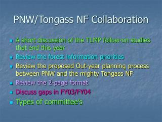 PNW/Tongass NF Collaboration