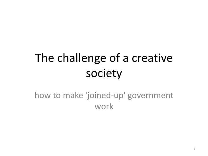 the challenge of a creative society