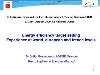 Energy efficiency target setting Experience at world, european and french levels