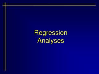 Regression Analyses