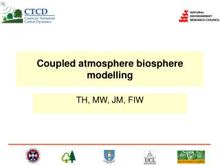 Coupled atmosphere biosphere modelling