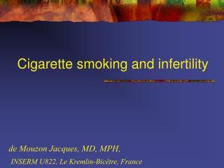 Cigarette smoking and infertility