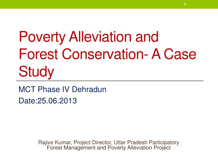 poverty alleviation and forest conservation a case study