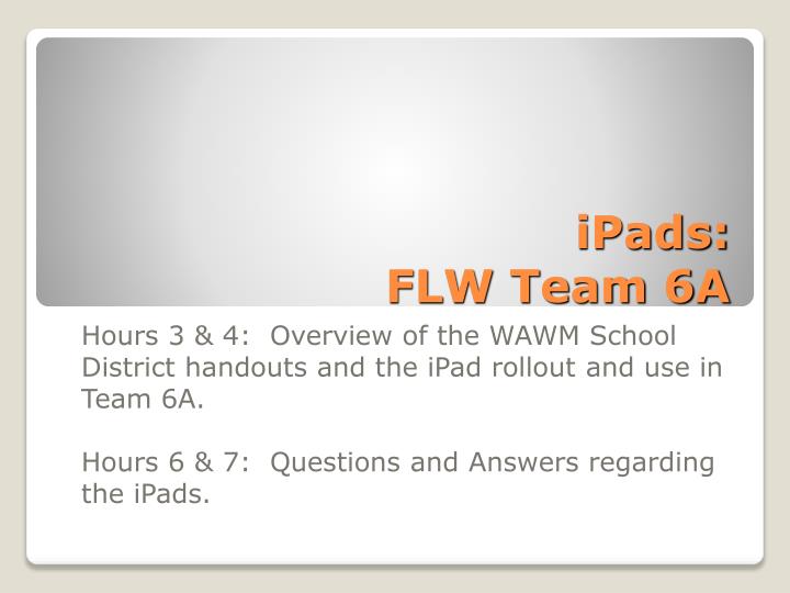 ipads flw team 6a