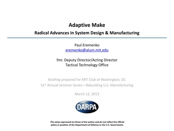 adaptive make radical advances in system design manufacturing
