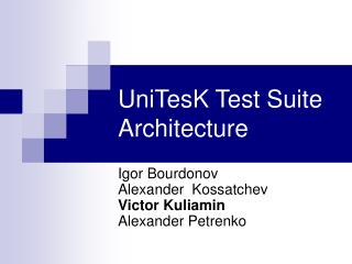 UniTesK Test Suite Architecture