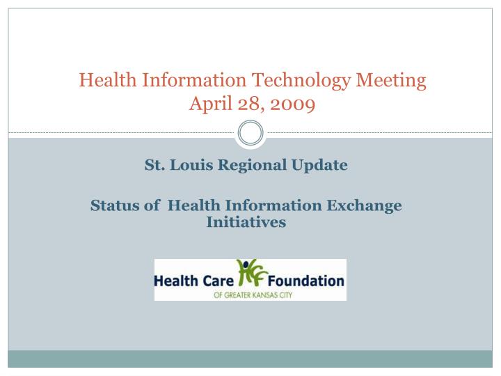 st louis regional update status of health information exchange initiatives