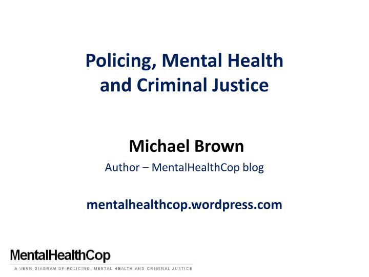 policing mental health and criminal justice