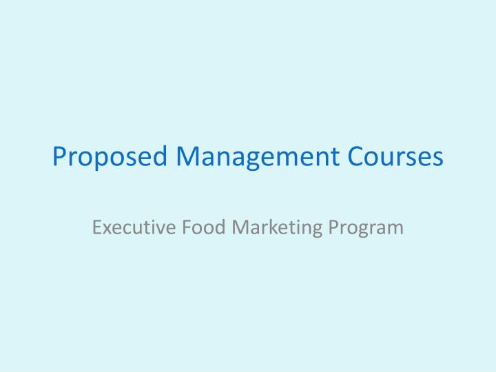 proposed management courses