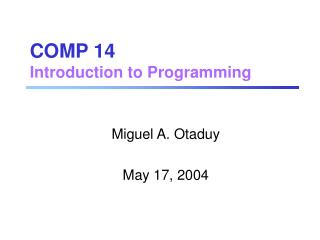 COMP 14 Introduction to Programming