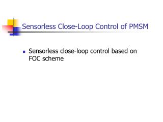 Sensorless Close-Loop Control of PMSM