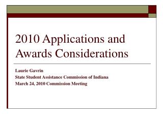 2010 Applications and Awards Considerations