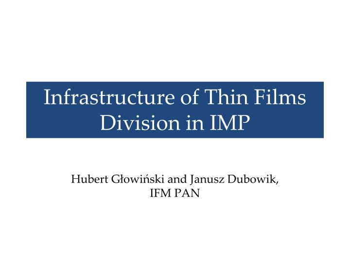 infrastructure of thin films division in imp