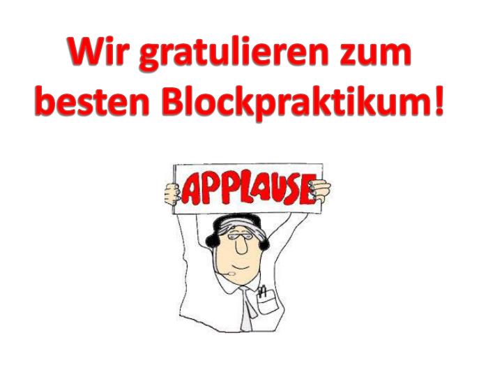 wir gratulieren zum besten blockpraktikum
