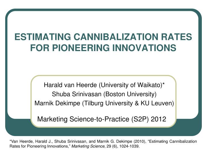 estimating cannibalization rates for pioneering innovations