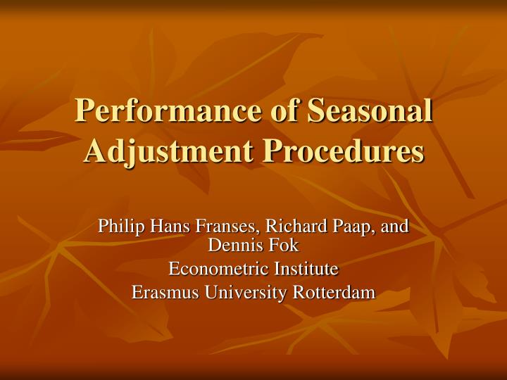 performance of seasonal adjustment procedures