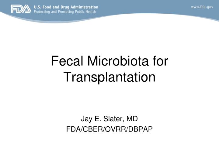 fecal microbiota for transplantation