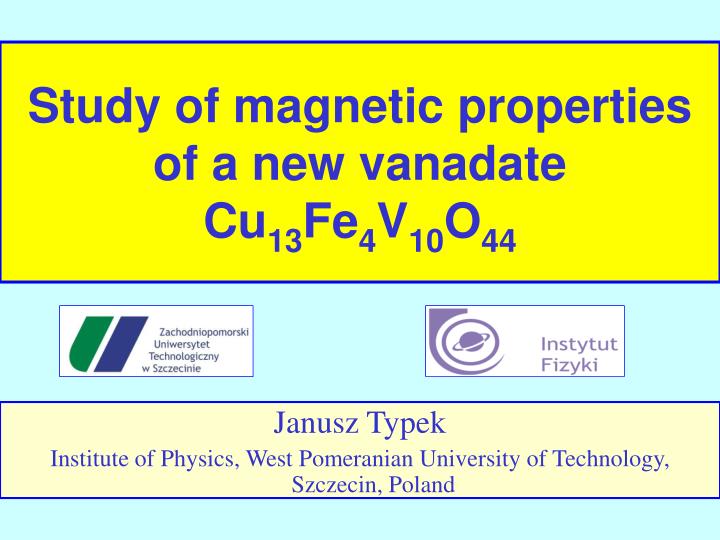study of magnetic properties of a new vanadate cu 13 fe 4 v 10 o 44