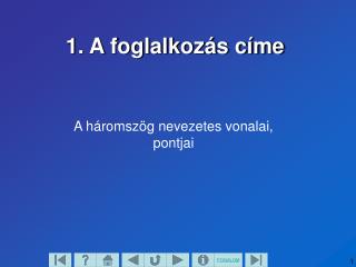 1 a foglalkoz s c me
