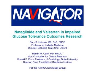 Nateglinide and Valsartan in Impaired Glucose Tolerance Outcomes Research