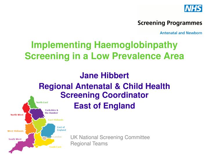 implementing haemoglobinpathy screening in a low prevalence area